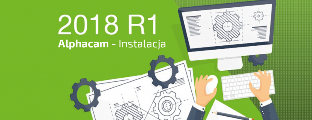 dpstoday alphacam 2018 r1 instalacja