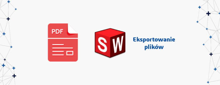 DPSTODAY solidworks pdf eksportowanie plików