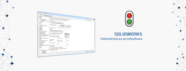 solidworks dokładniejsza przebudowa modelu przebuduj