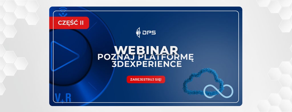 Moc chmury w projektowaniu 3D CAD cz. II – przegląd narzędzi 3DEXPERIENCE