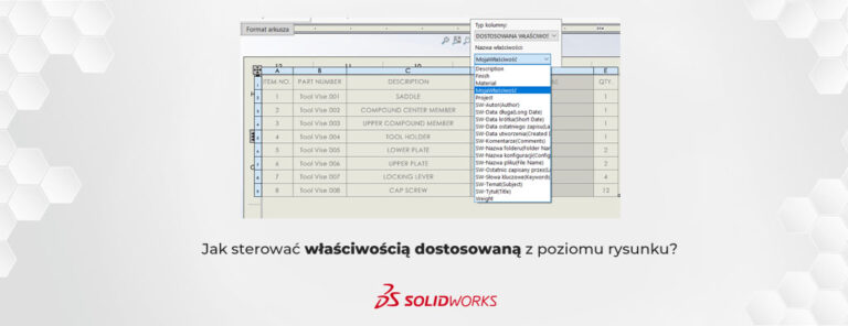 Własciwość dostosowana w rysunku SOLIDWORKS