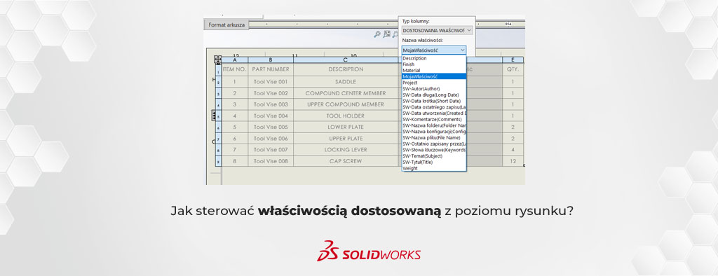 Własciwość dostosowana w rysunku SOLIDWORKS