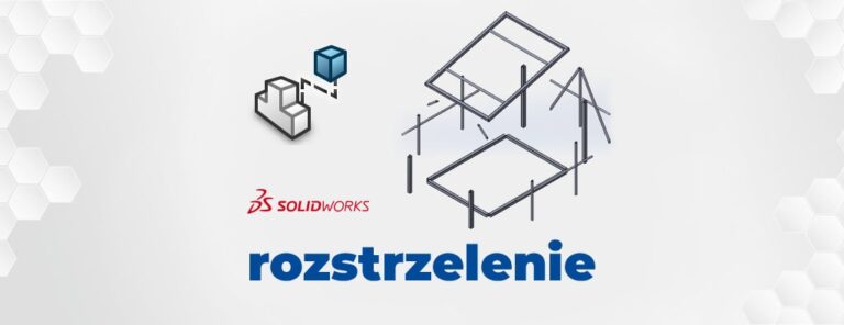 Rozstrzelenie części w złożeniu SOLIDWORKS