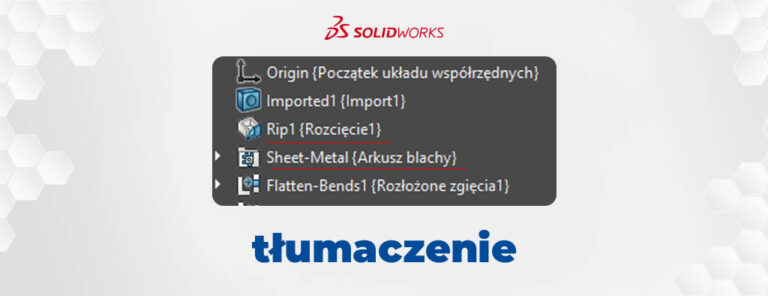 Tłumaczone operacje w drzewie SOLIDWORKS