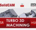 SOLIDCAM 2021 Turbo HSR HSM Machnining