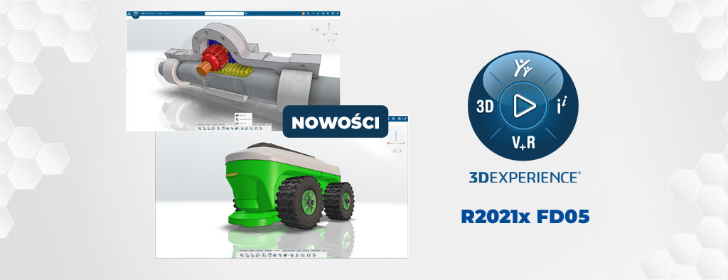 Nowości 3DEXPERIENCE R2021x FD05