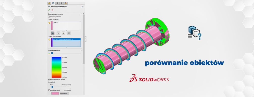 Porównanie obiektów w SOLIDWORKS