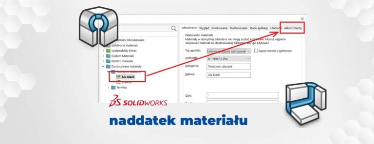 naddatek materiału w arkuszu blach SOLIDWORKS