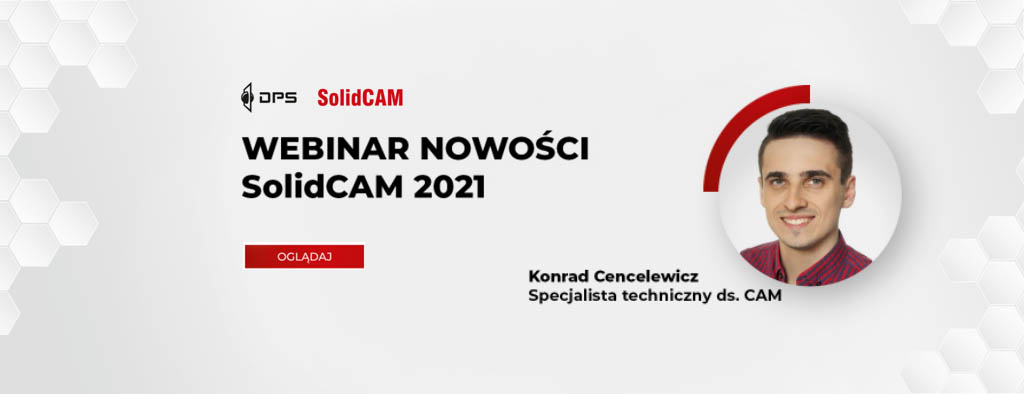 Webinar nowości SOLIDCAM 2021