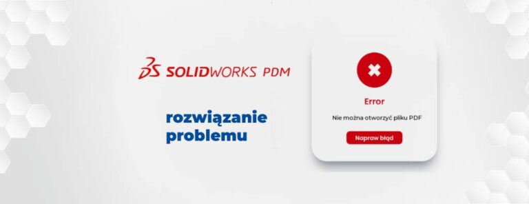 Jak rozwiązać problem z otwieraniem pliku PDF w SOLIDWORKS PDF