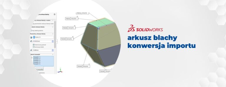 Arkusz blachy SOLIDWORKS - konwersja importowanej części