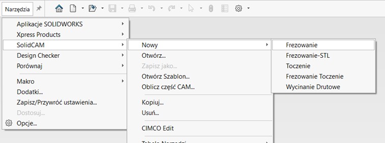Menu Narzędzia > SolidCAM > Nowy w wersji 2025 z podmenu metod obróbki: Frezowanie, Frezowanie-STL, Toczenie, Frezowanie Toczenie, Wycinanie Drutowe